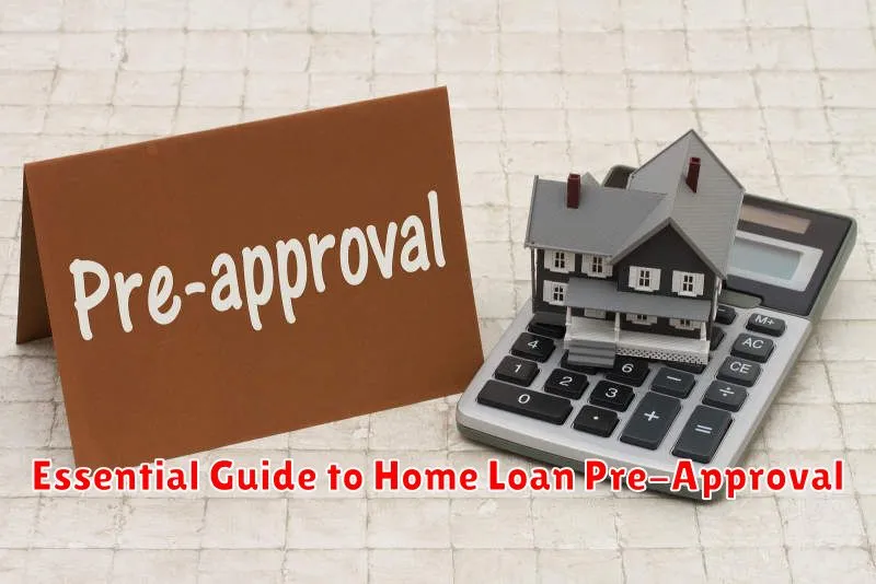 Essential Guide to Home Loan Pre-Approval