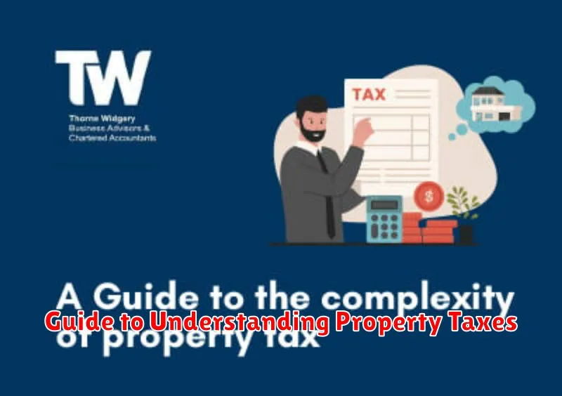 Guide to Understanding Property Taxes