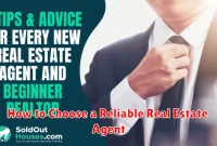 How to Choose a Reliable Real Estate Agent