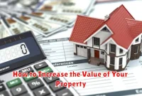 How to Increase the Value of Your Property
